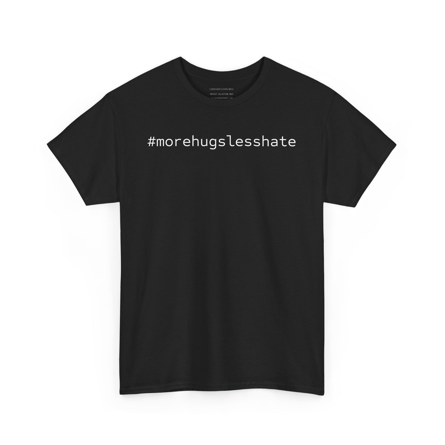 #morehugslesshate Unisex Tee - Resist : Collection