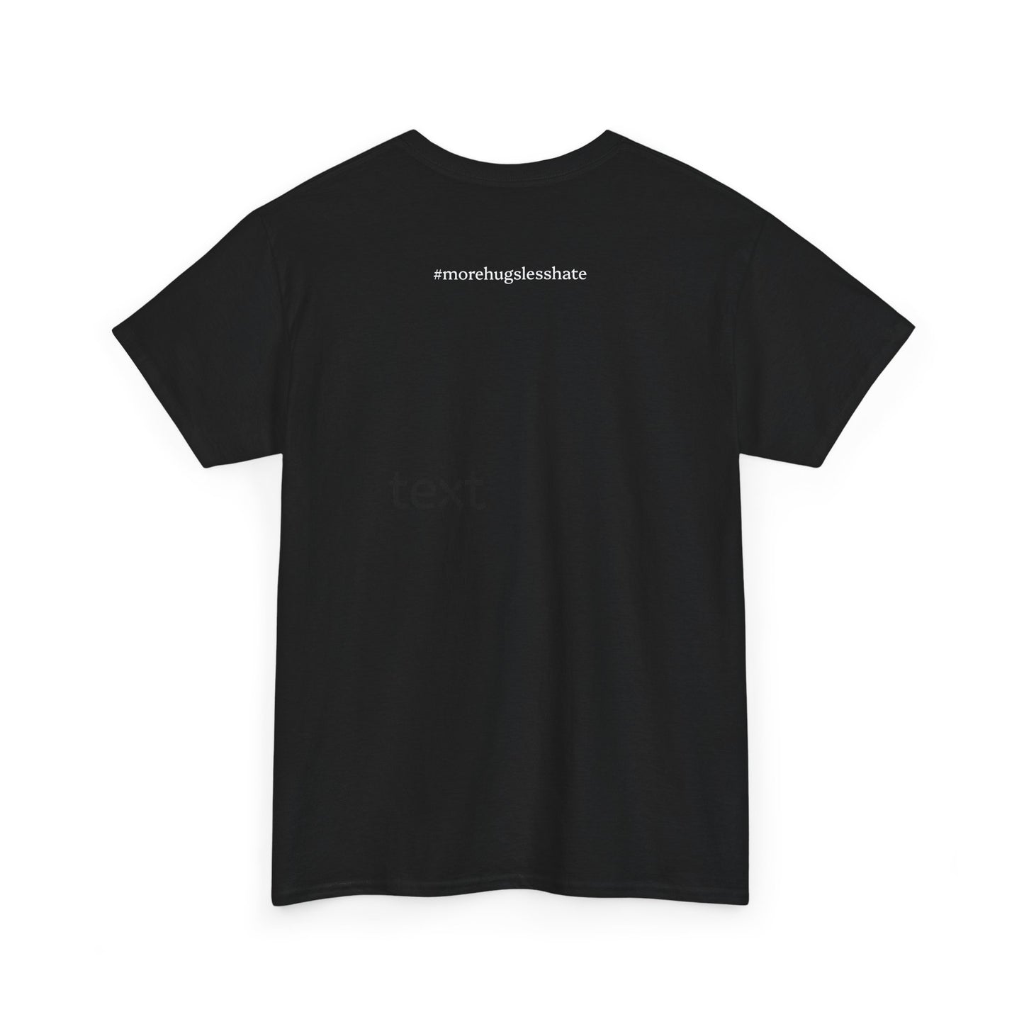 #morehugslesshate Unisex Tee - Resist : Collection