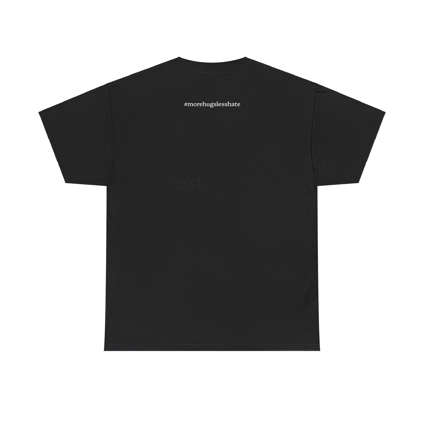 #morehugslesshate Unisex Tee - Resist : Collection