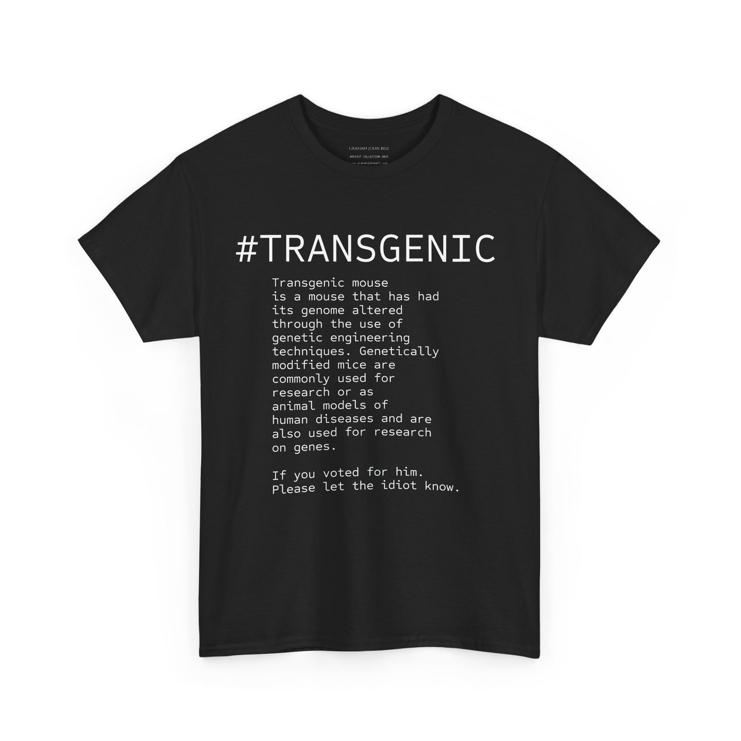 Transgenic Explanation Tee - for the idiot in charge