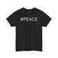 #PEACE Unisex Tee - Resist : Collection