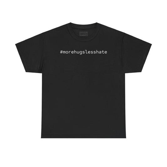 #morehugslesshate Unisex Tee - Resist : Collection