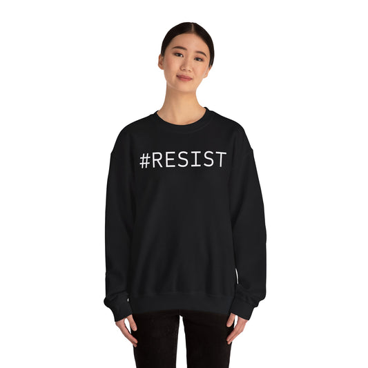Unisex Sweatshirt #RESIST rebellion shirt