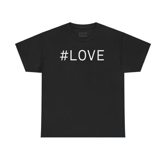 #LOVE Unisex Tee - Resist : Collection