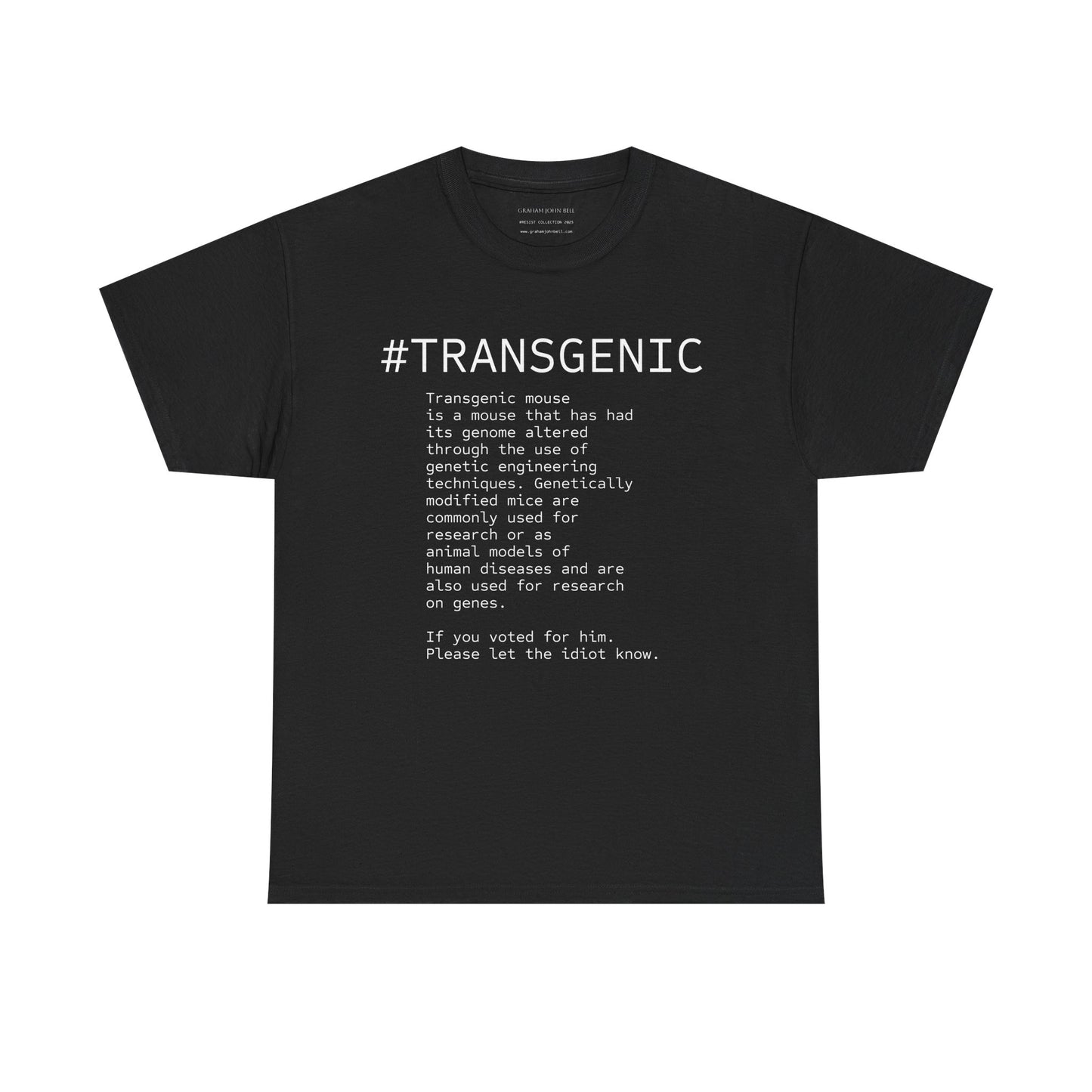 Transgenic Explanation Tee - for the idiot in charge