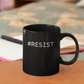 Inspirational Black Mug - #RESIST | Perfect Gift for Activists & Coffee Lovers (15oz)